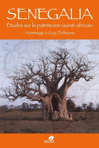 Senegalia, études sur la patrimoine ouest-africain : hommage à Guy Thilmans