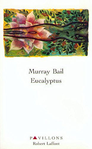 Eucalyptus - Murray Bail