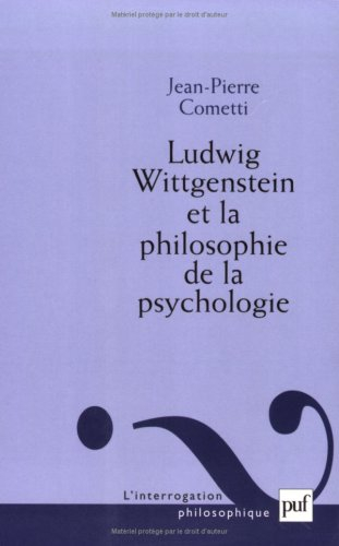 Ludwig Wittgenstein et la philosophie de la psychologie : essai sur la signification de l'infériorit