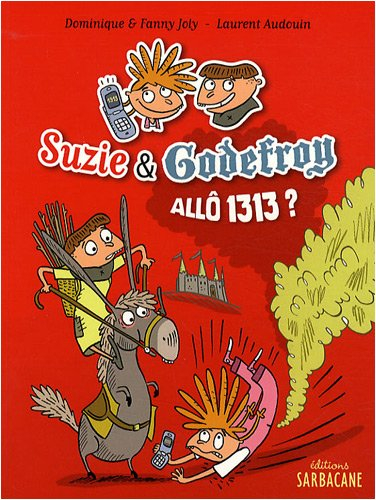 Suzie et Godefroy : allô 1313 ?