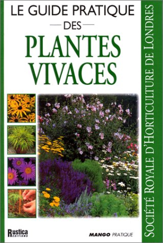 Le guide pratique des plantes vivaces