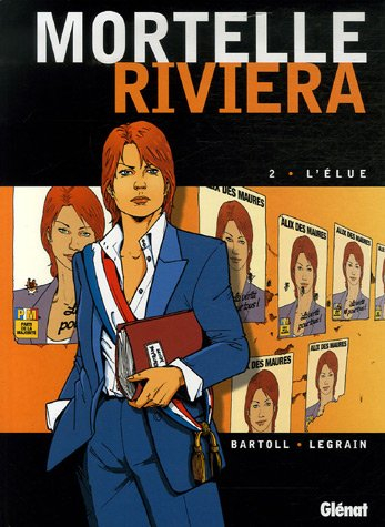 Mortelle Riviera. Vol. 2. L'élue