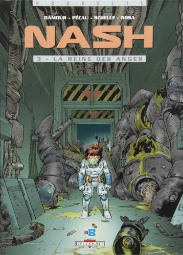 Nash. Vol. 3. La reine des anges