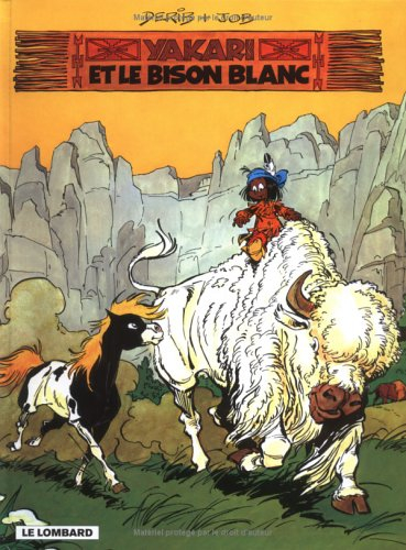 Yakari. Vol. 2. Yakari et le bison blanc
