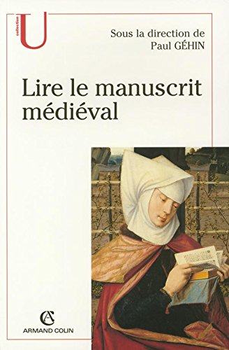 Lire le manuscrit médiéval : observer et décrire