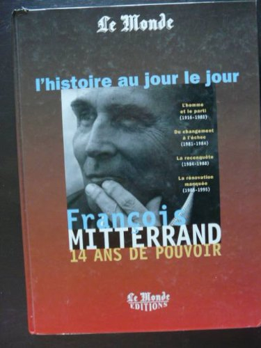 François Mitterrand, 1981-1995 : 14 ans de pouvoir