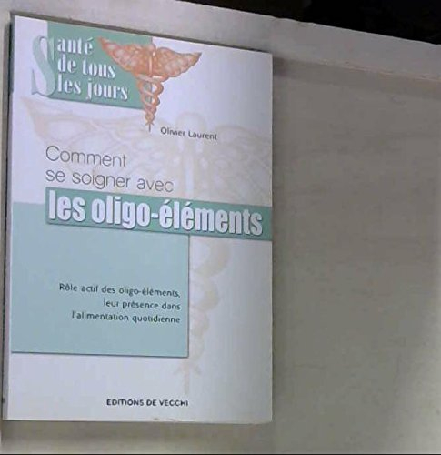 se soigner avec les oligo-elements
