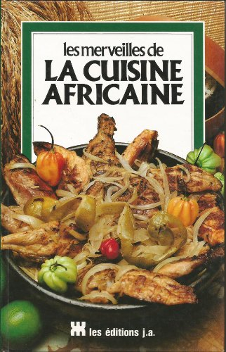 Les merveilles de la cuisine africaine  (livre en stock)