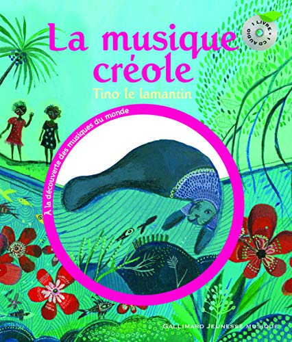 La musique créole : Tino le lamantin