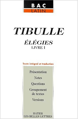 Tibulle : Elégies, premier livre
