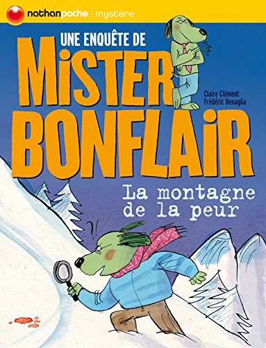Une enquête de Mister Bonflair. La montagne de la peur