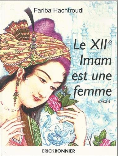 Le douzième imam est une femme