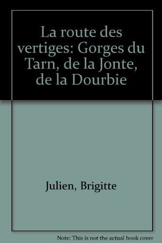 La Route des vertiges : gorges du Tarn, de la Jonte, de la Dourbie