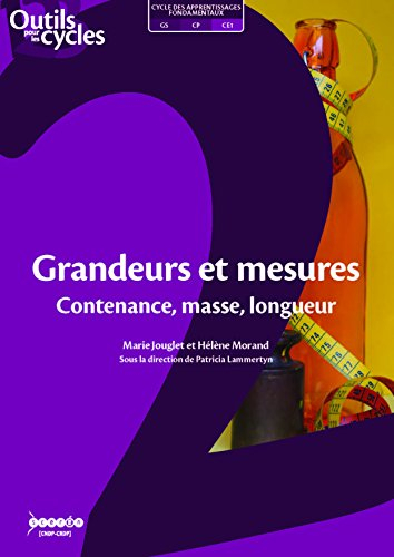 Grandeurs et mesures : contenance, masse, longueur