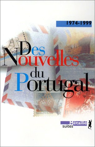 Des nouvelles du Portugal : 1974-1999