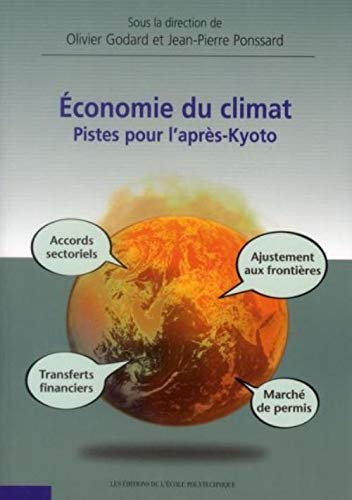 Economie du climat : pistes pour l'après-Kyoto