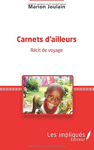 Carnets d'ailleurs : récit de voyage