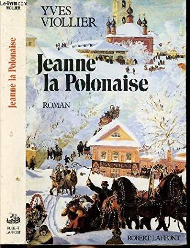 jeanne la polonaise, tome 1 :