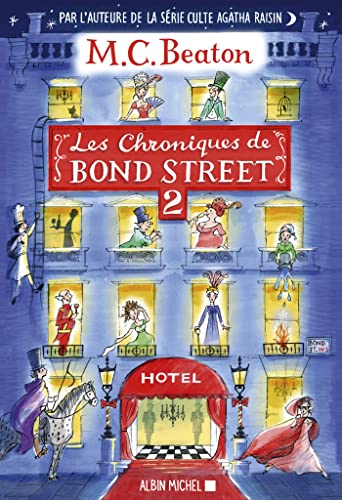 Les chroniques de Bond Street : romans. Vol. 2