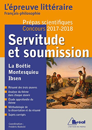 Servitude et soumission : La Boétie, Discours de la servitude volontaire, Montesquieu, Lettres persa