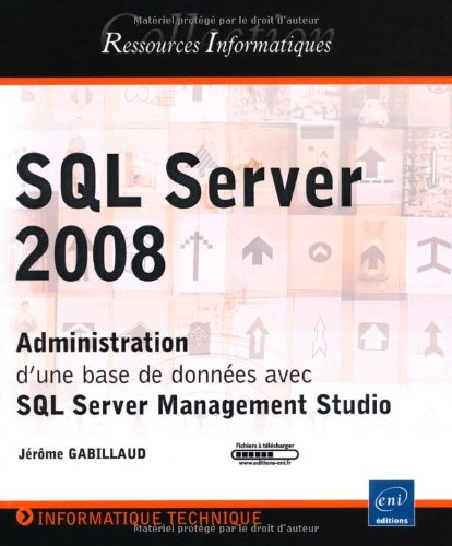 SQL Server 2008 : administration d'une base de données avec SQL Server Management Studio