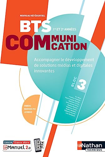 BTS communication 1re et 2e années, bloc 3 : accompagner le développement de solutions médias et dig