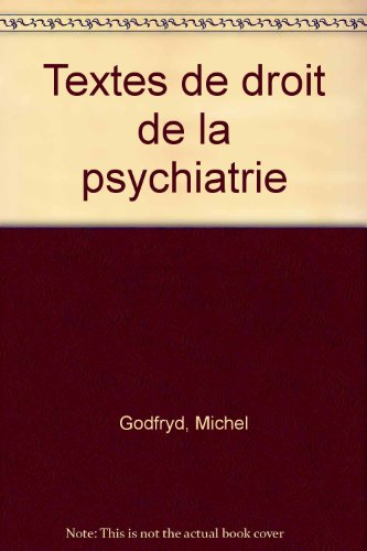 Textes de droit de la psychiatrie