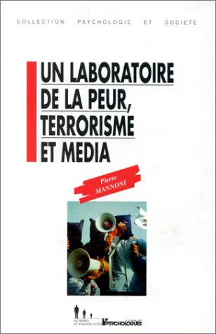 Un laboratoire de la peur, terrorisme et média