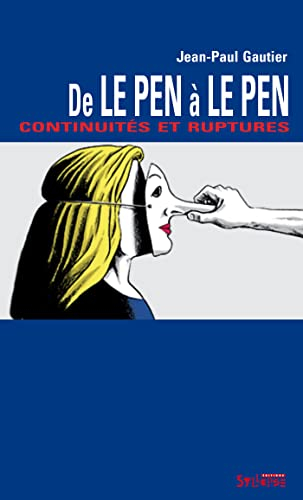 De Le Pen à Le Pen : continuités et ruptures