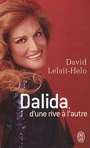 Dalida : d'une rive à l'autre : biographie