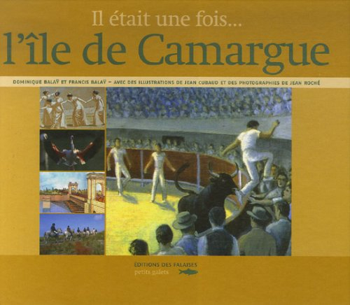 Il était une fois... l'île de Camargue
