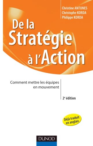 De la stratégie à l'action : comment mettre les équipes en mouvement