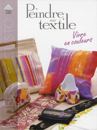Peindre sur textile : vivre en couleurs