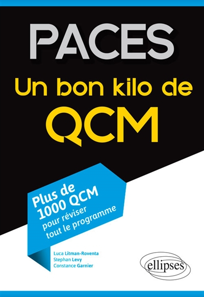Paces : un bon kilo de QCM (plus de 1.000 QCM pour réviser tout le programme)