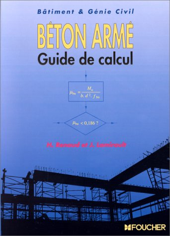 Béton armé : guide de calcul : bâtiment et génie civil