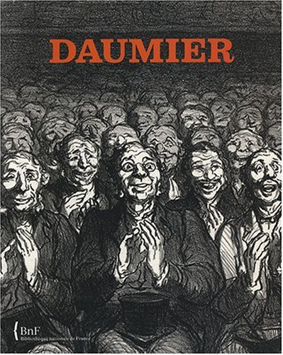 Daumier : l'écriture du lithographe : exposition, Bibliothèque nationale de France, galerie Mazarine