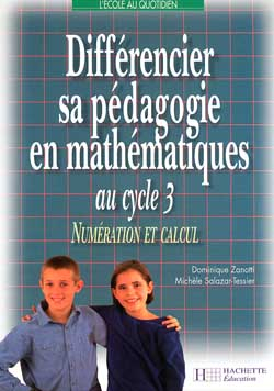 Différencier sa pédagogie en mathématiques au cycle 3 : numération et calcul : photofiches