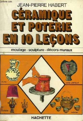 ceramique et poterie en 10 lecons