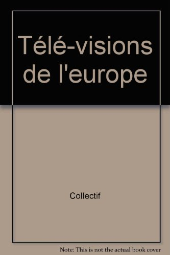 télé-visions de l'europe