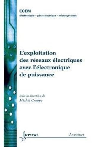 L'exploitation des réseaux électriques avec l'électronique de puissance