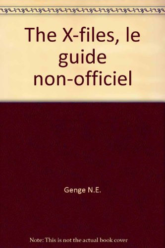 The X-Files, le guide non officiel. Vol. 1