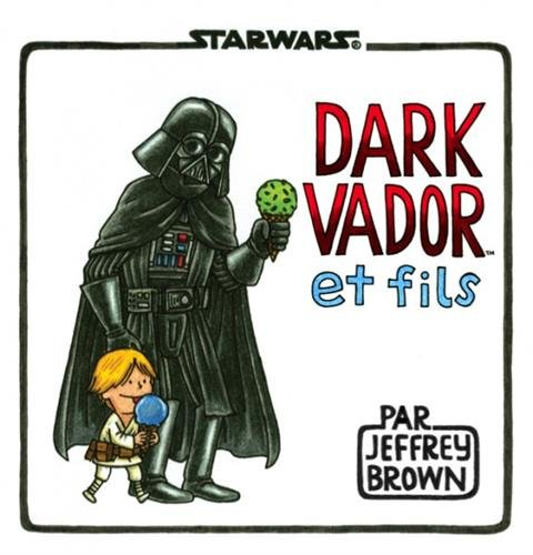 Star Wars. Dark Vador et fils
