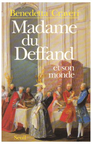 Madame du Deffand et son monde