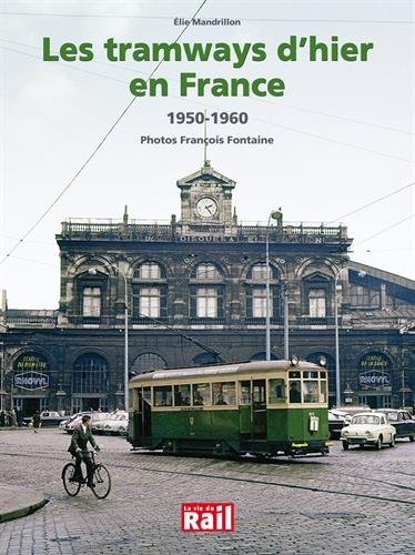 Les tramways d'hier en France : 1950-1960