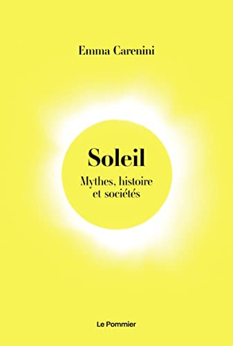 Soleil : mythes, histoire et sociétés
