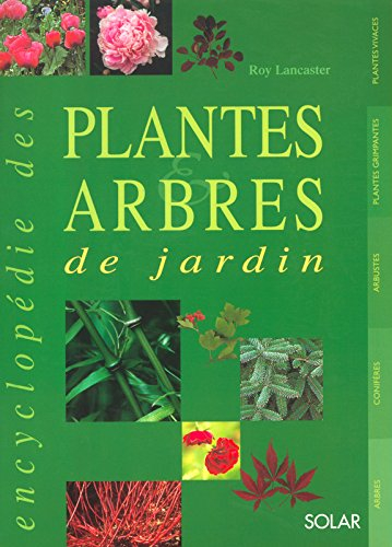 Encyclopédie des plantes & arbres de jardin