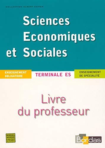 Sciences économiques et sociales terminale ES : enseignement obligatoire et de spécialité