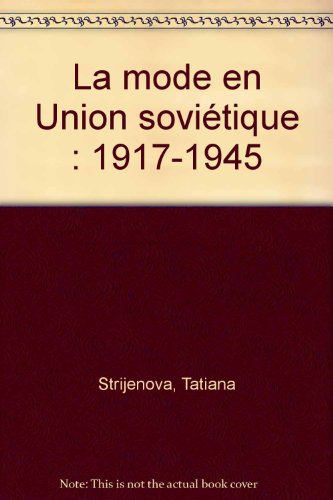 la mode en union soviétique : 1917-1945