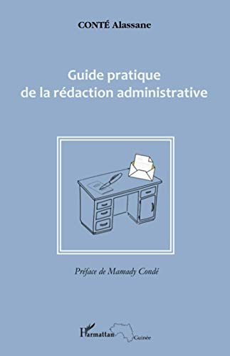 Guide pratique de la rédaction administrative