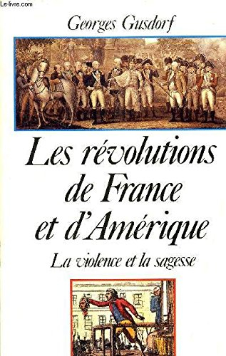 Les Révolutions de France et d'Amérique : la violence et la sagesse